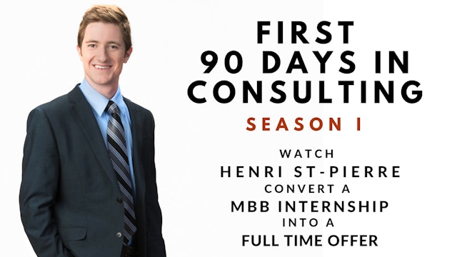 1st 90 Days in Consulting, follow Henri St-Pierre