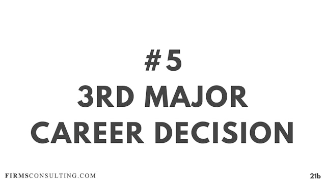 5 21D RC 3rd major career decision