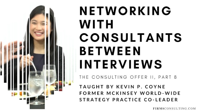 The Consulting Offer 2: 8 Networking Lunch with Partner