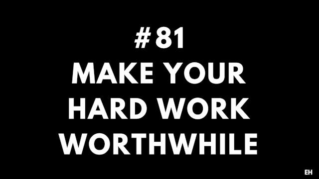 81 15 2 8 EH Make your hard work wort...