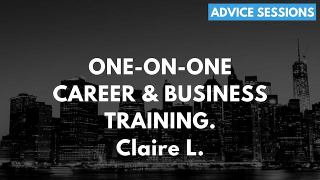 6 1O1 Claire. One-on-One Advice Sessi...