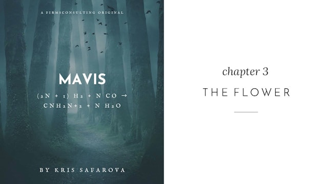 006 Mavis Chapter 3 The Flower
