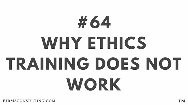 64 BAR18.11 TP4 Why ethics training does not work