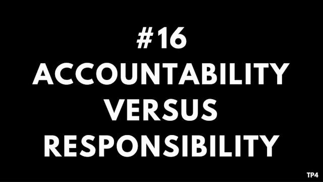 16 T12 TP4 Accountability vs. respons...