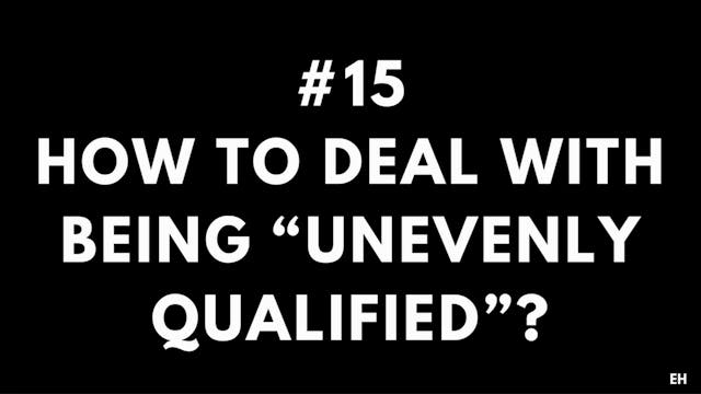 15 5.2 EH How to deal with being “une...