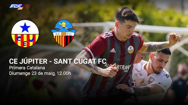 CE JÚPITER - SANT CUGAT FC