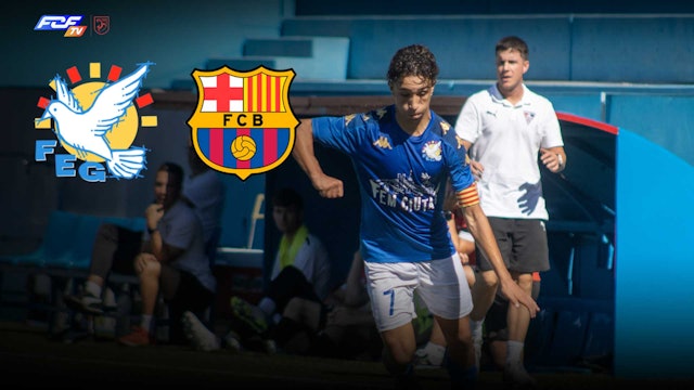 FE GRAMA - FC BARCELONA B