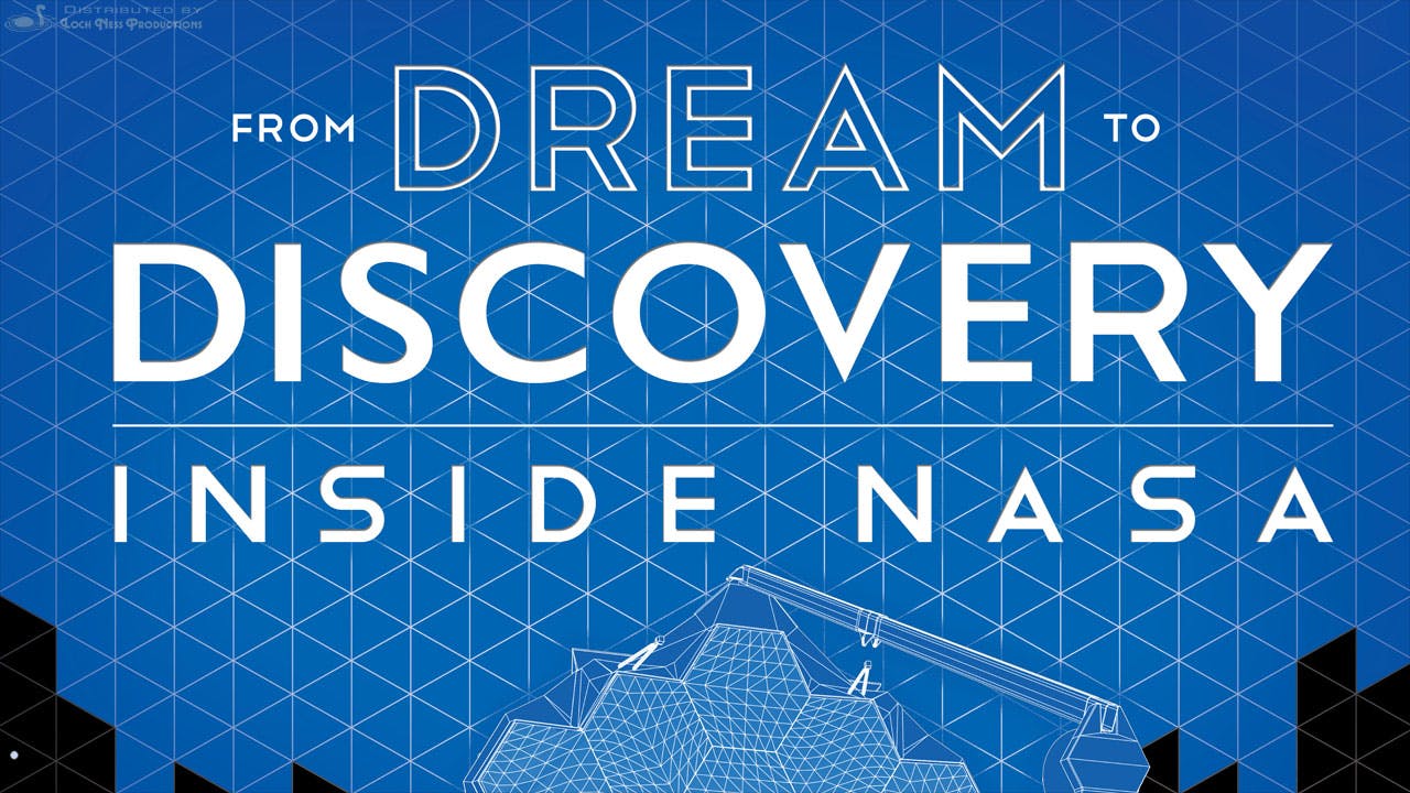 From Dream To Discovery: Inside NASA