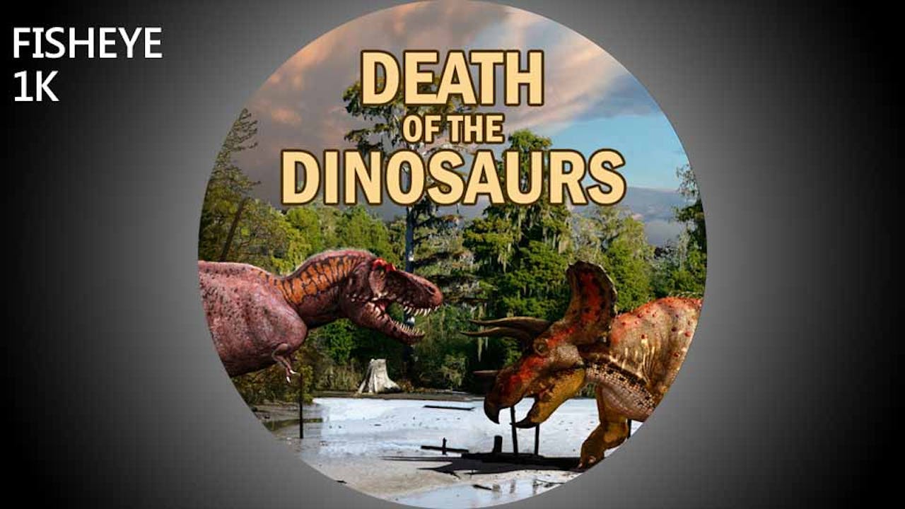 Death of the Dinosaurs - fisheye