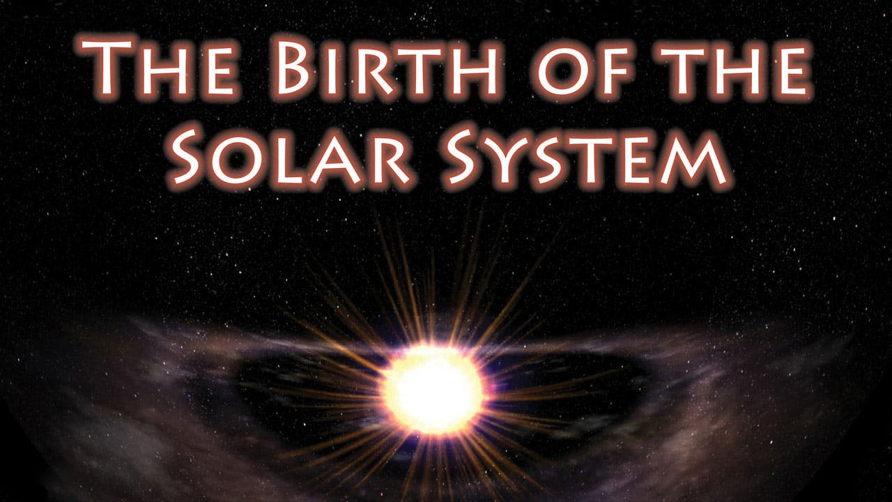 Birth Of The Solar System [1080F]