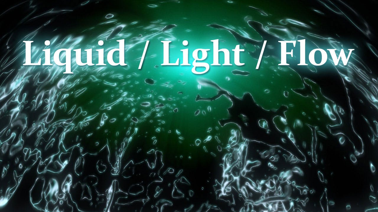 Liquid Light Flow [1080F]