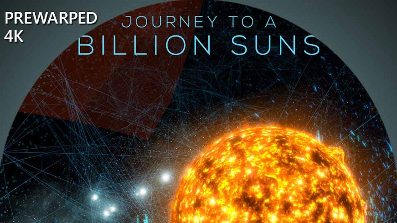 Journey to a Billion Suns - 4k