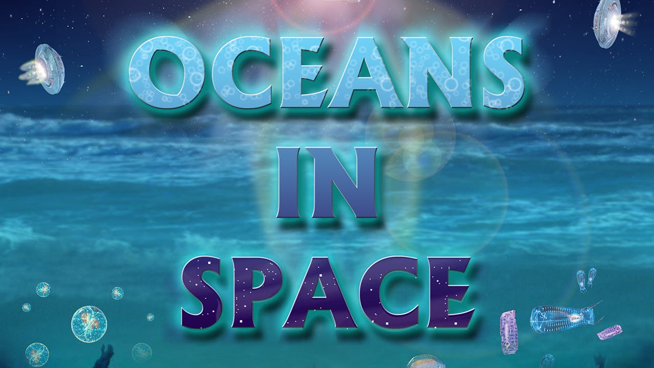 Oceans In Space [2160F]