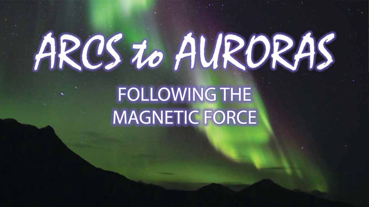 Arcs to Auroras