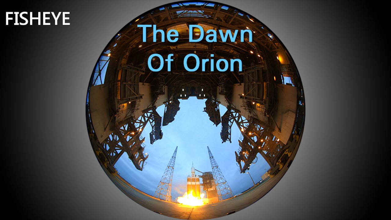 Explorations 6: The Dawn Of Orion - fisheye