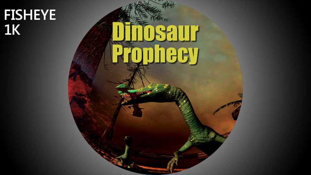Dinosaur Prophecy - fisheye