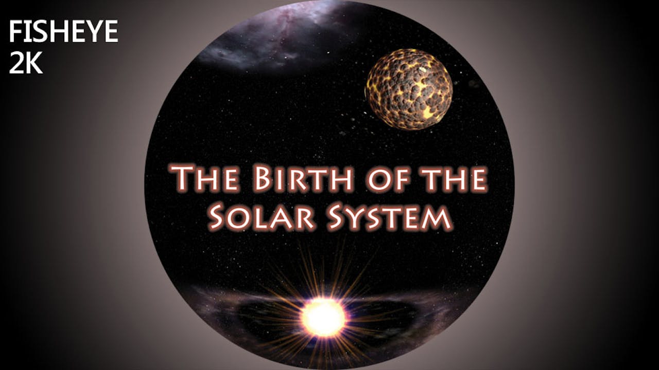 The Birth of the Solar System - 2k