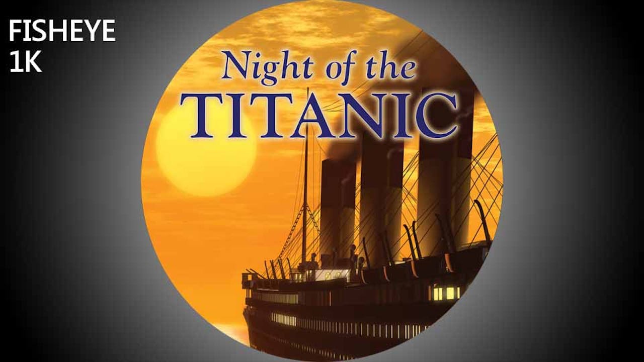 Night of the Titanic - fisheye