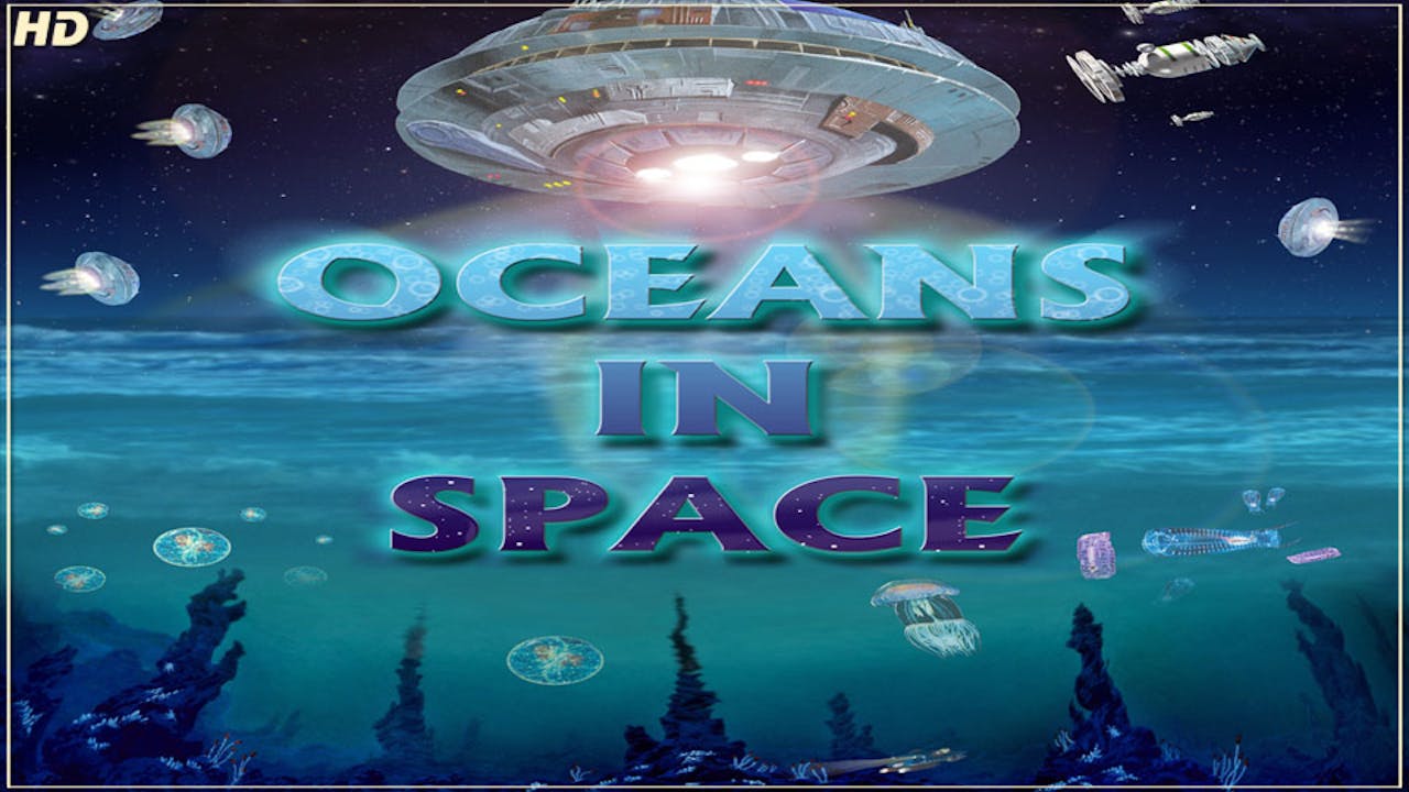 Oceans In Space - HD