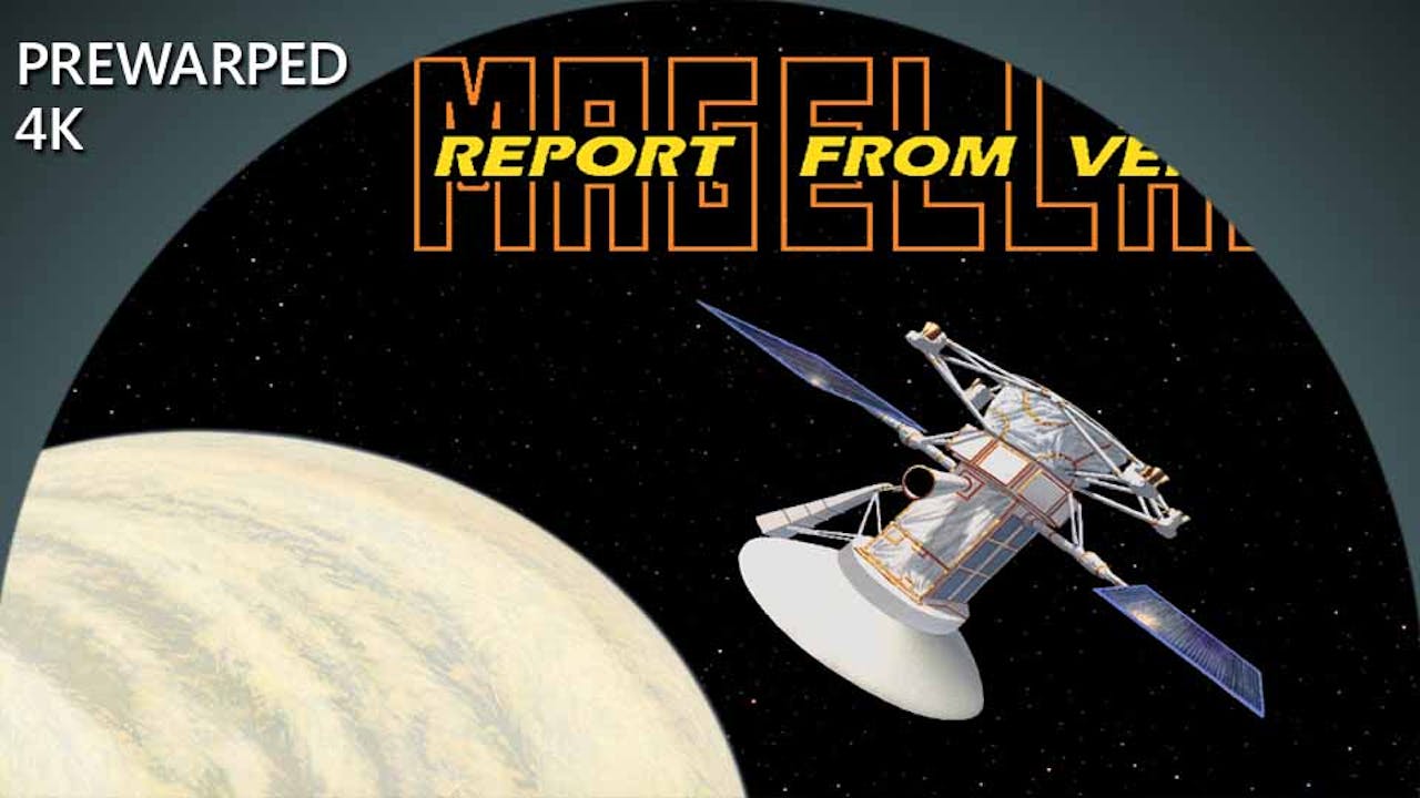 MAGELLAN: Report From Venus - 4k