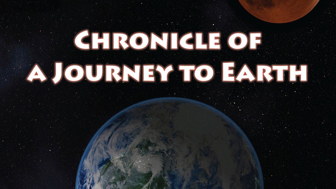 Chronicle Of A Journey To Earth [1080F]