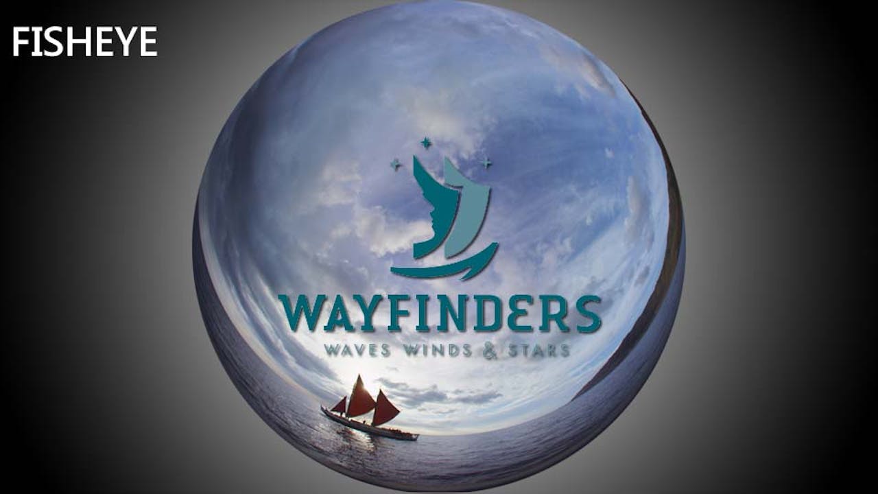 Wayfinders - fisheye