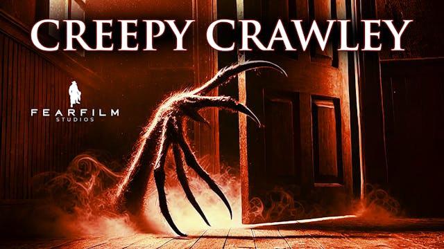 CREEPY CRAWLY