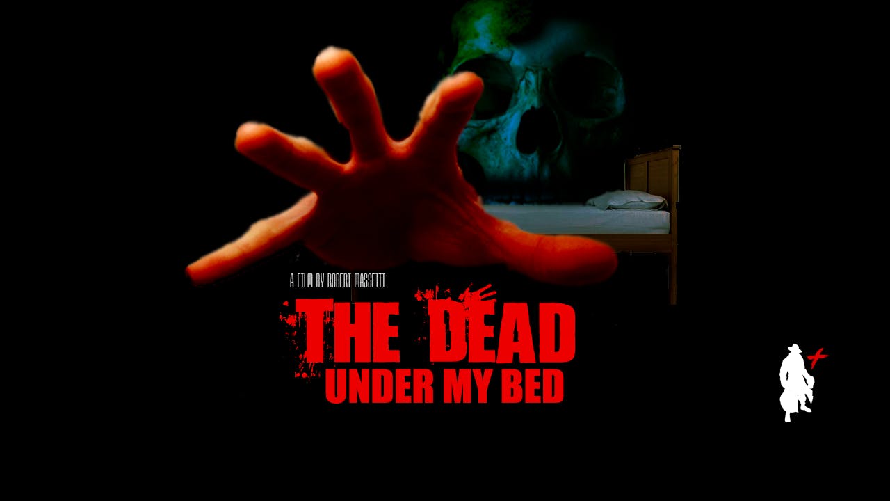 THE DEAD UNDER MY BED