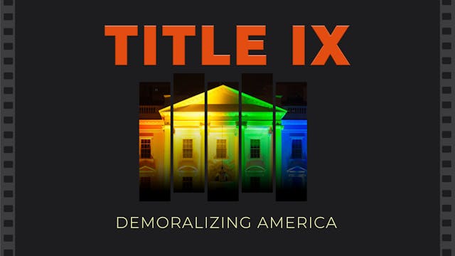 Title IX: Demoralizing America