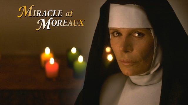 Miracle At Moreaux 