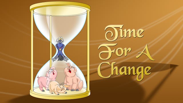 Pig Tales Episode 04 Time for A Change