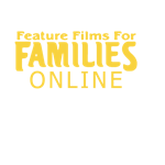Feature Films for Families Online