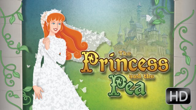 The Princess And The Pea In Hd Feature Films For Families Online