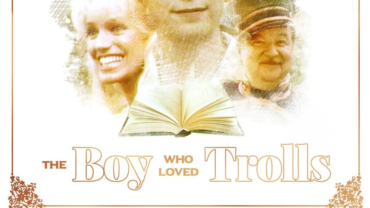 The Boy Who Loved Trolls