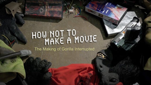 How Not to Make a Movie