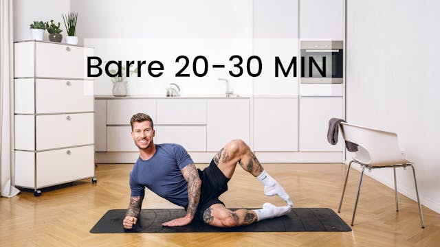 Barre 20 - 30 MIN