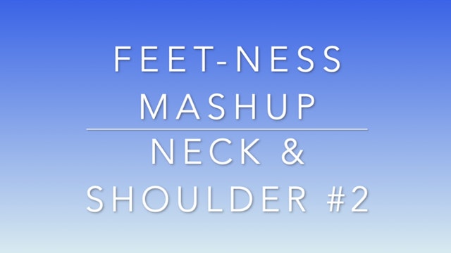 MASHUP - Neck & Shoulder #2