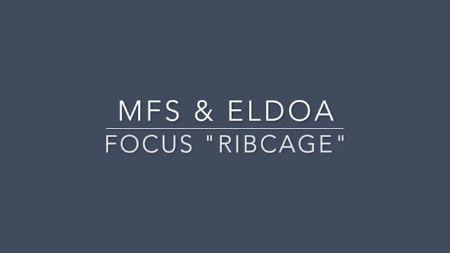 #9 MFS & ELDOA Ribcage Focus
