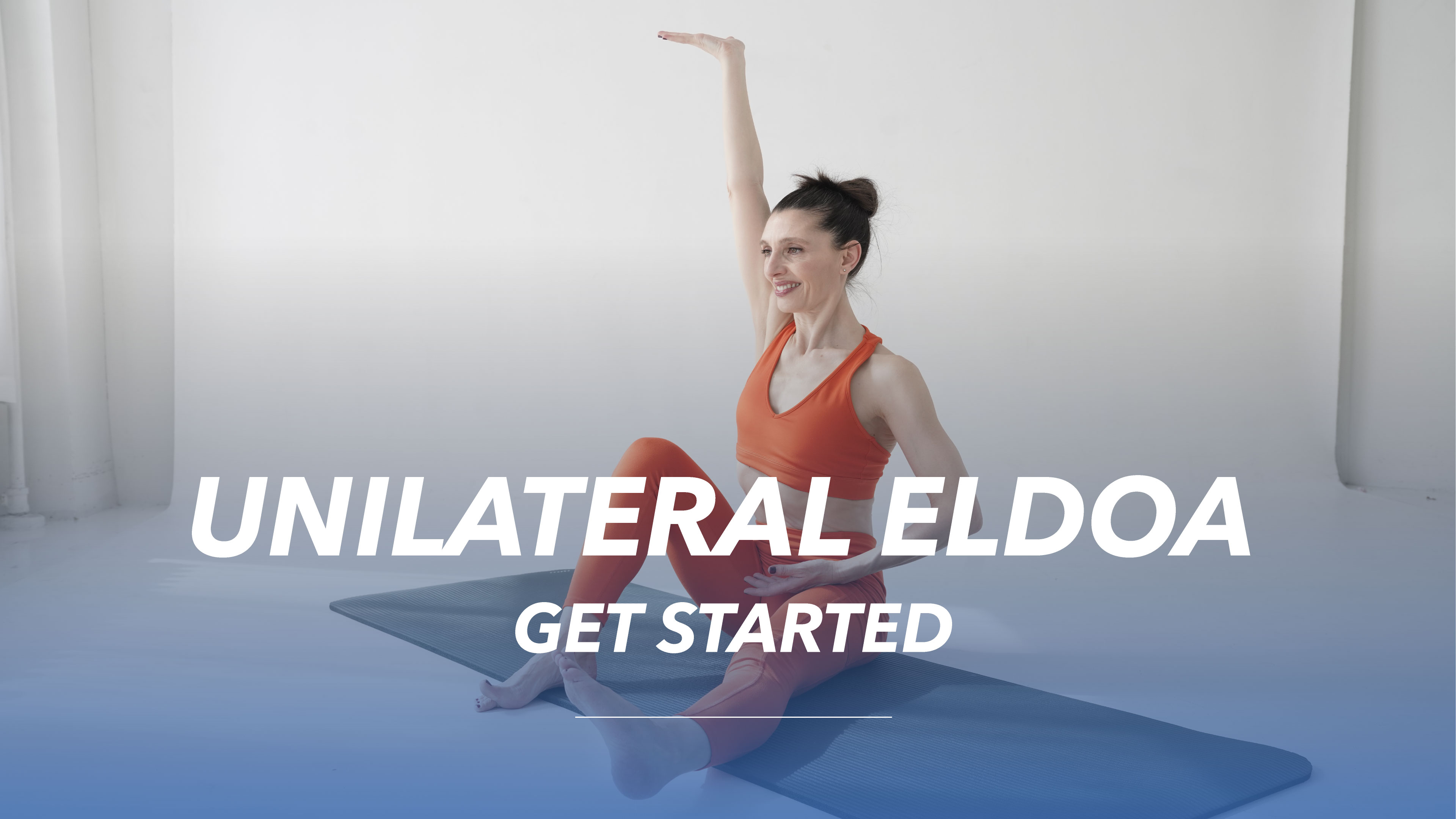 Unilateral ELDOA: Get Started