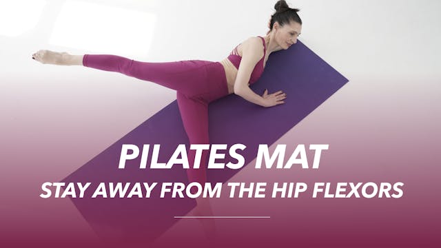 Pilates Mat - Stay Away from the Hip ...