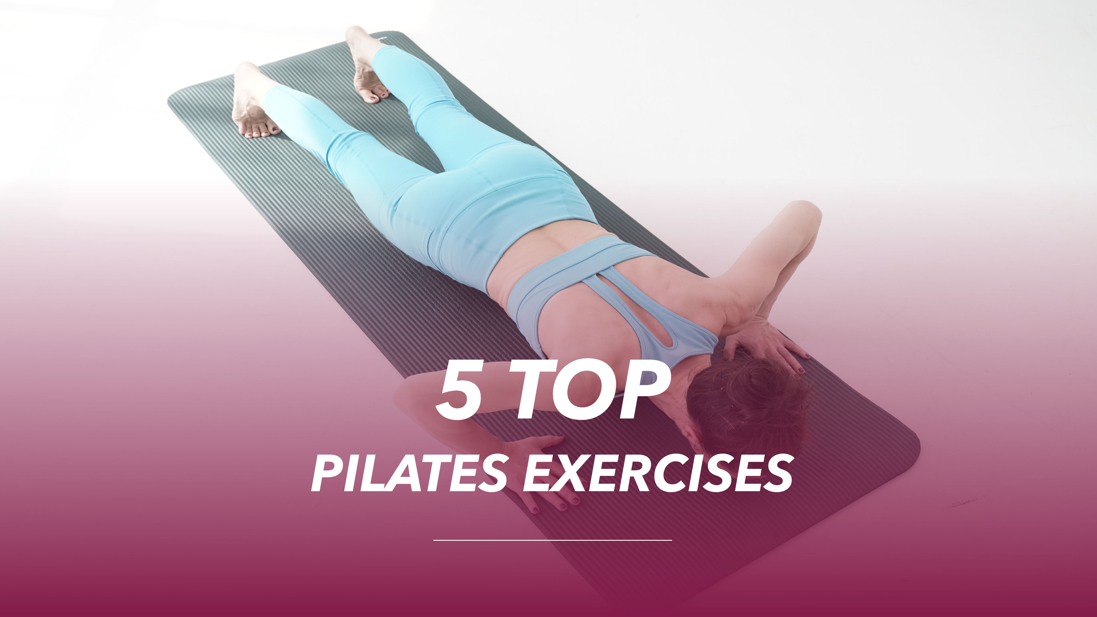 5 Top Pilates Exercises