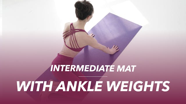 Mat with Ankle Weights - 40 min