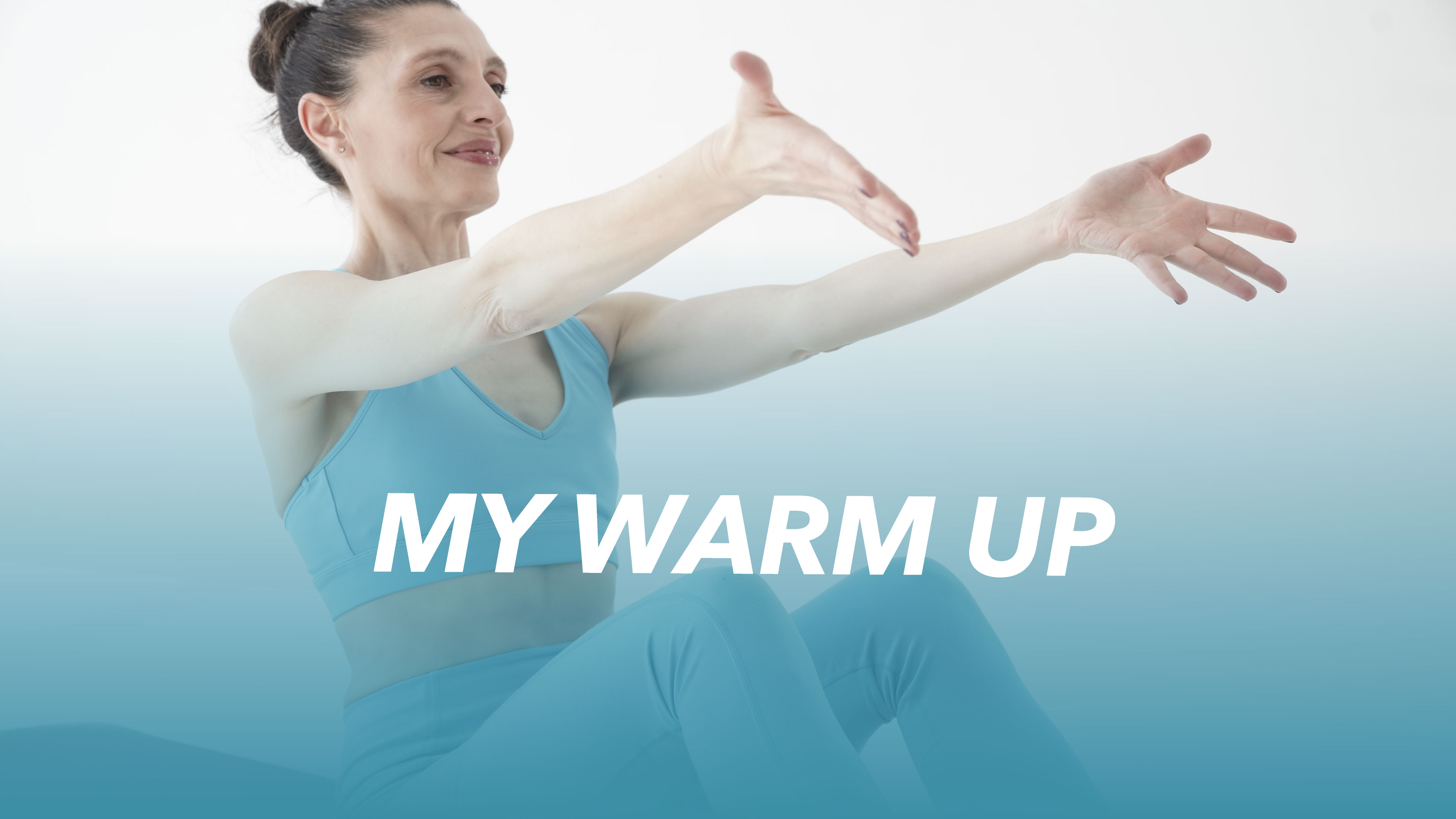 My warm up! – 25 min