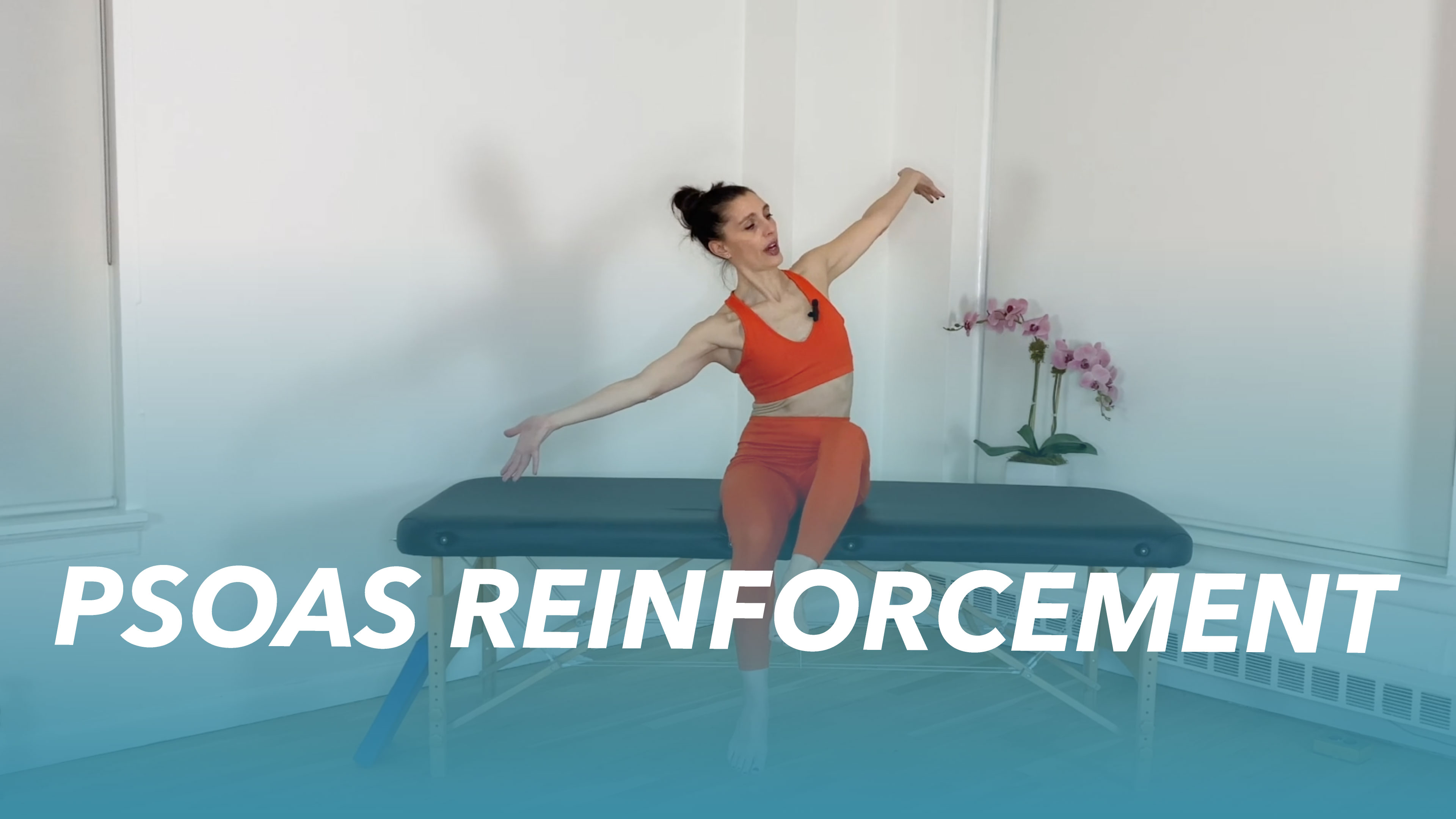 Psoas Reinforcement - 23 min