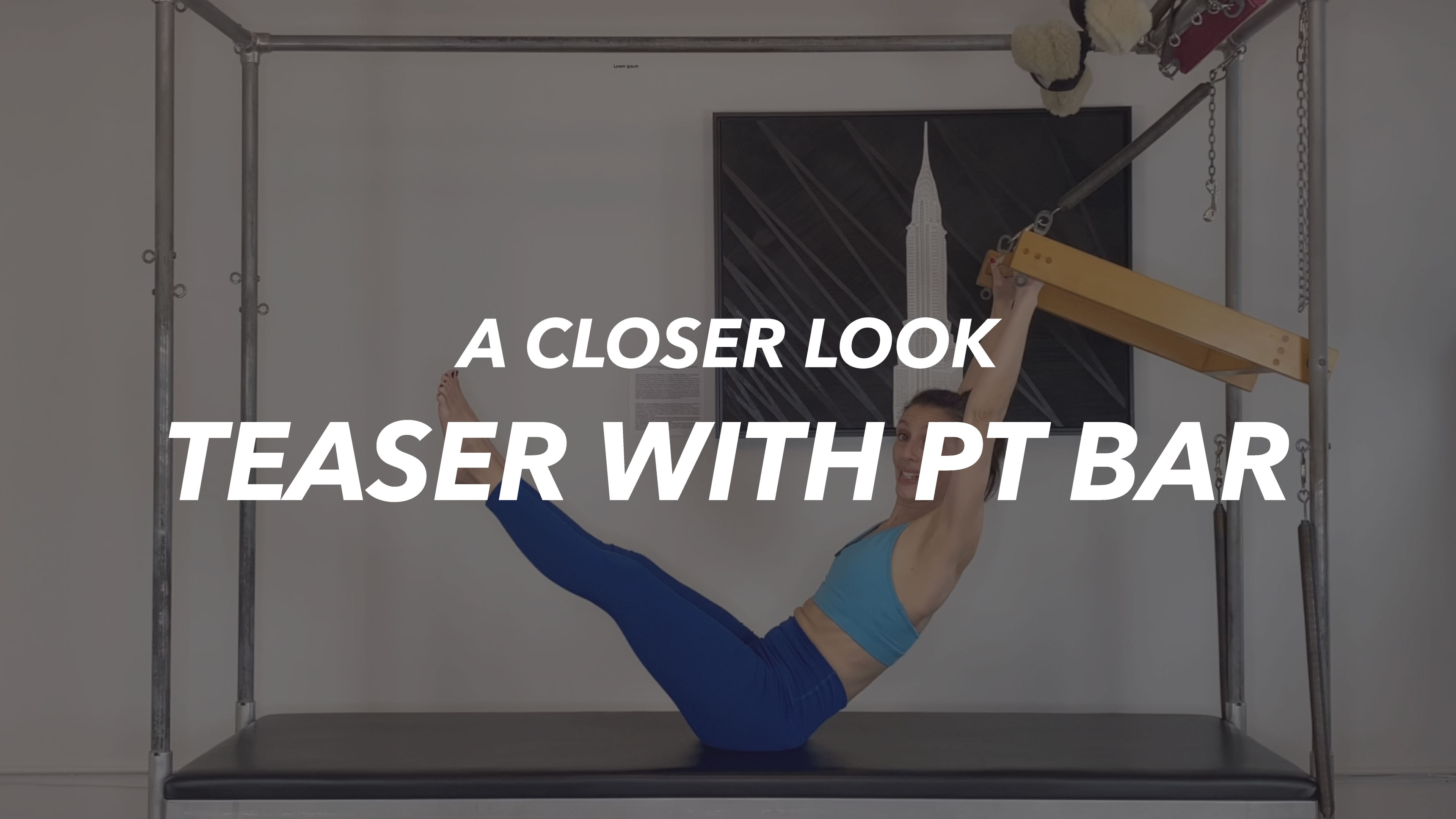 Teaser with the PT Bar