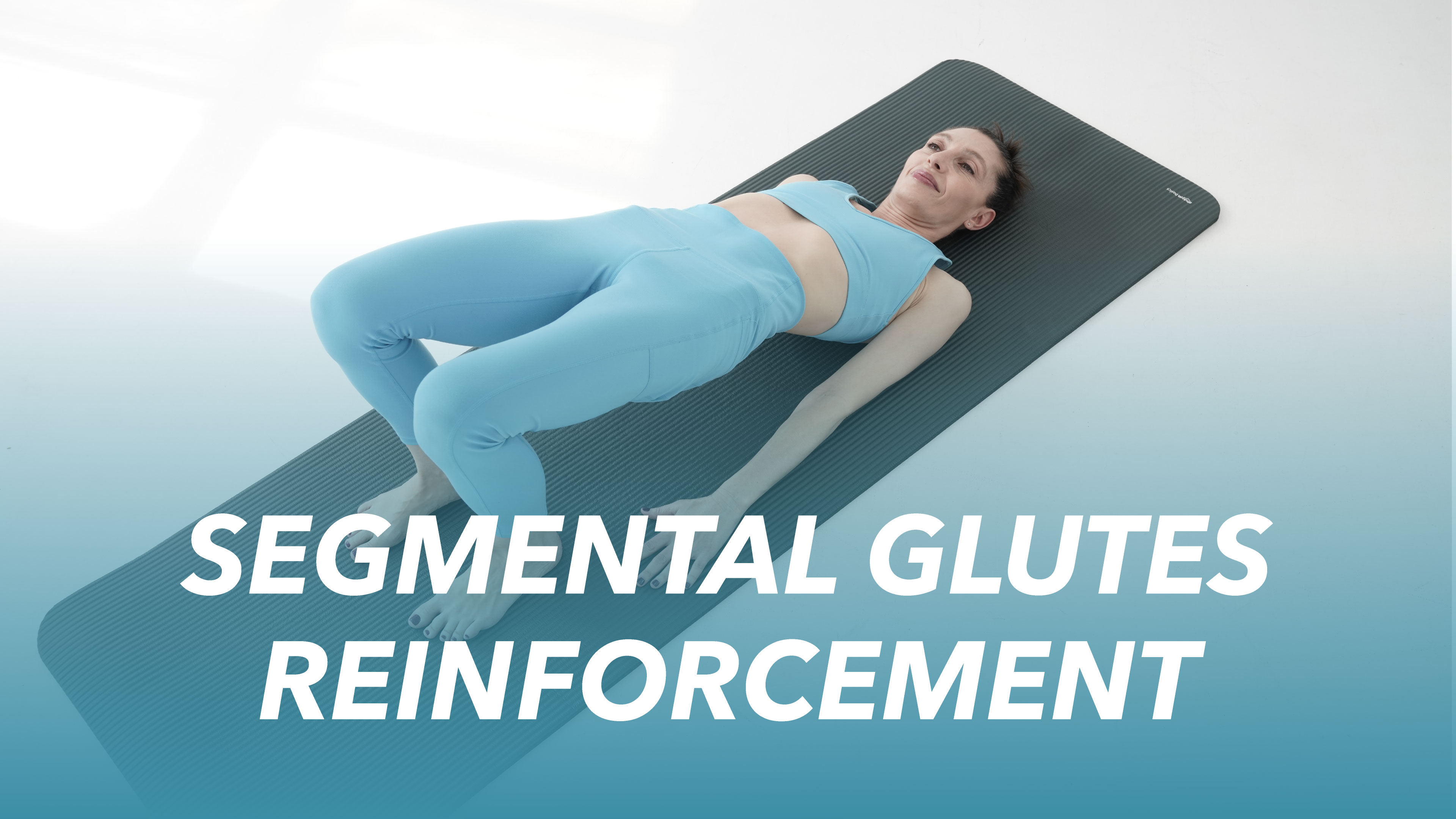Segmental Glutes Reinforcement - 33 min
