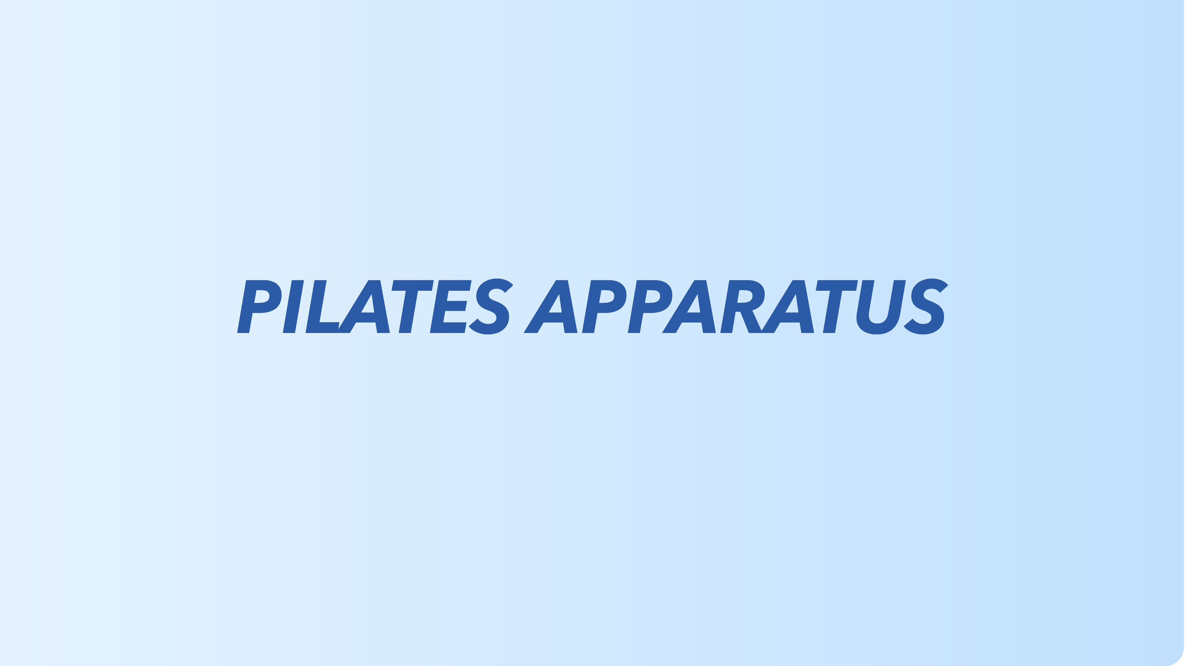 Pilates Apparatus