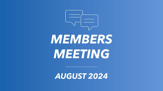 Members' Meeting August 2024