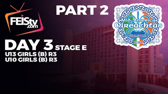 MID-AMERICA 2024 Day 3 - STAGE E PART 2