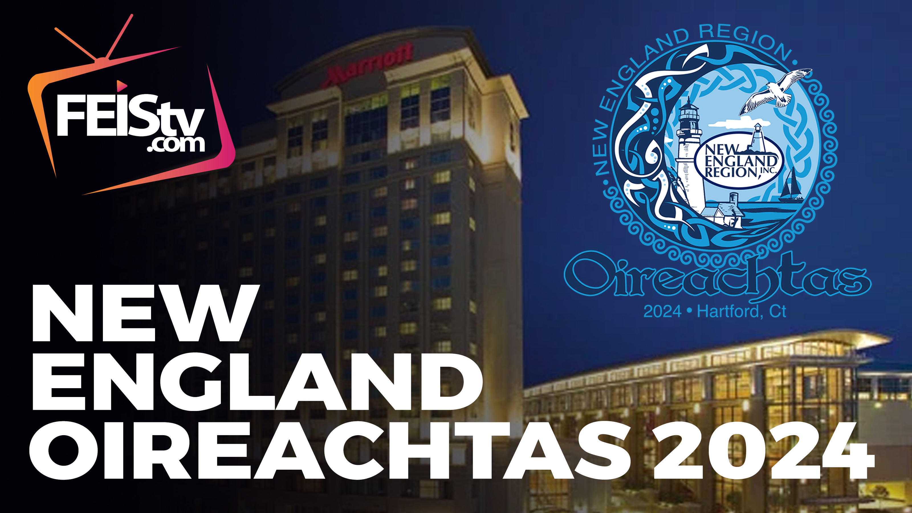 New England Oireachtas 2024 Dates - Emelda Rosaleen